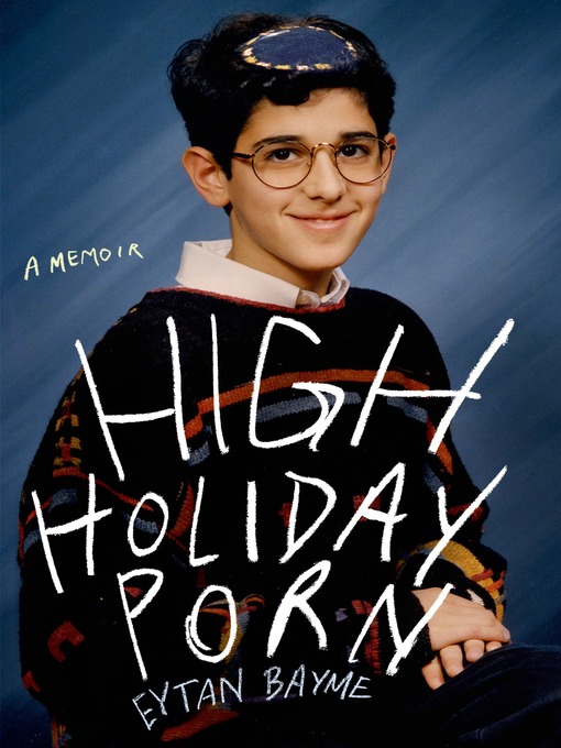 Title details for High Holiday Porn by Eytan Bayme - Wait list